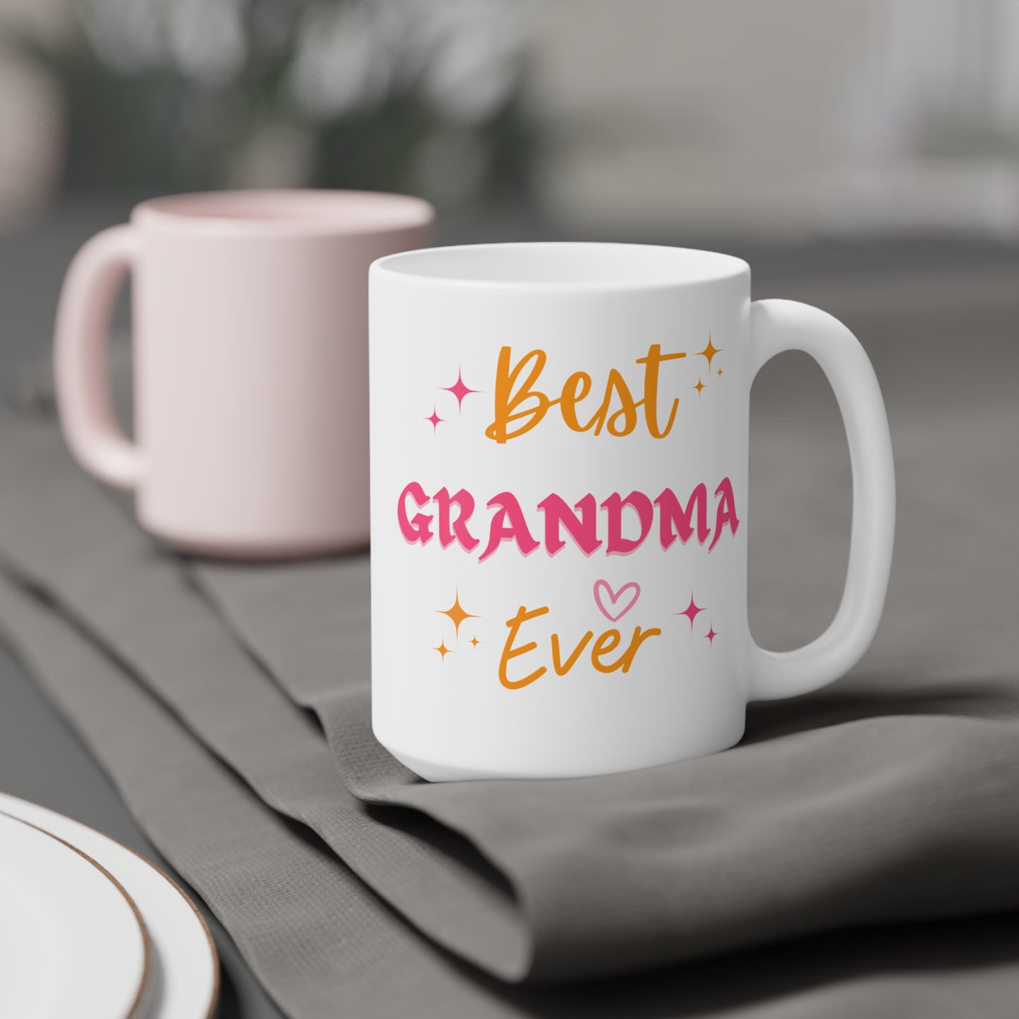 Best Grandma Ever! Ceramic Mugs (11oz\15oz\20oz)