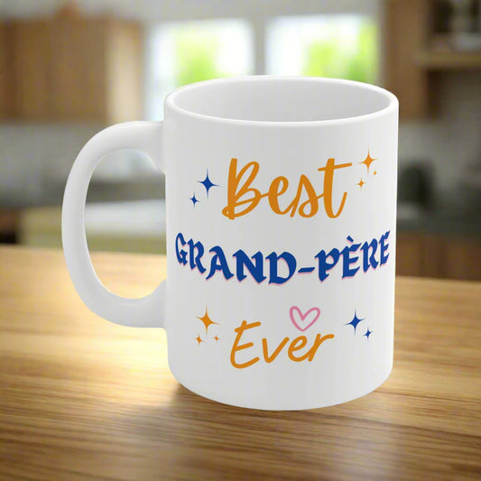 French - Best Grand-Père Ever - Ceramic Mugs (11oz\15oz\20oz)