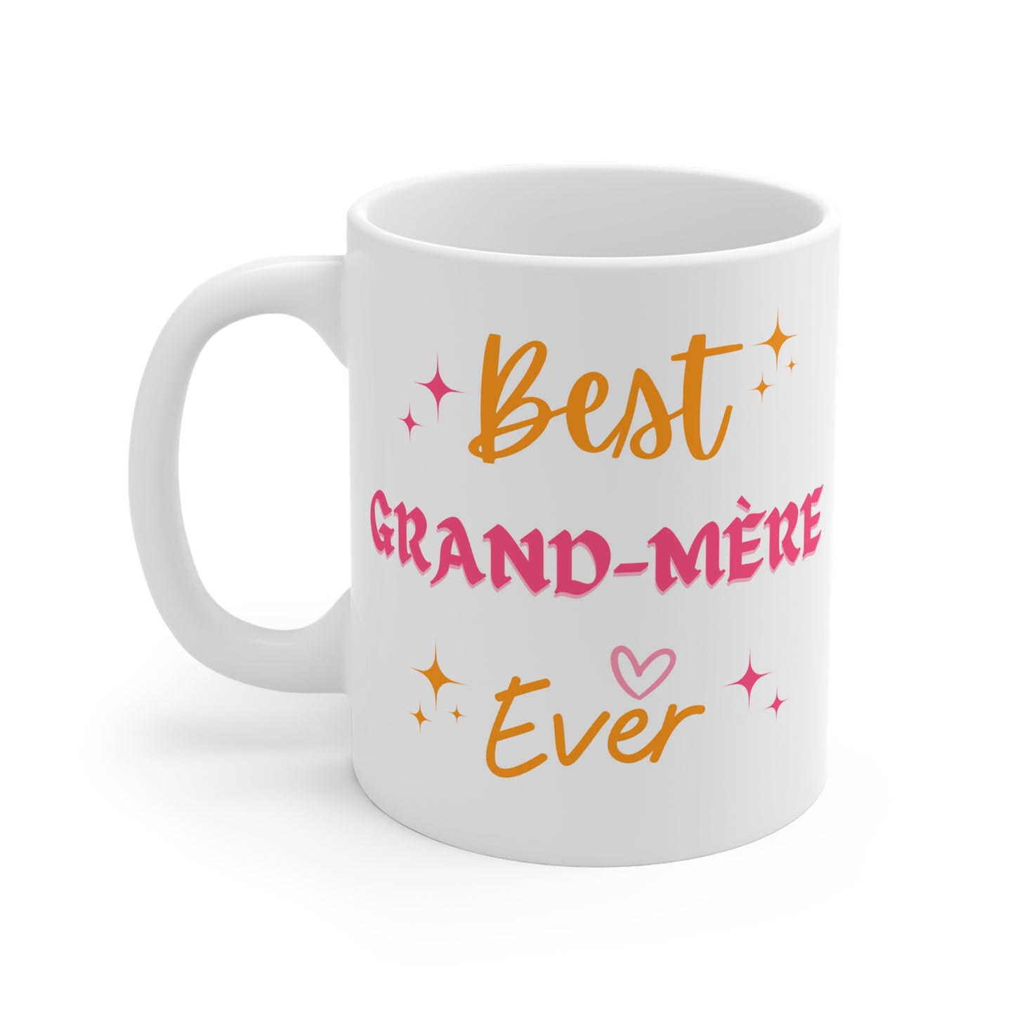 French - Best Grand-Mère Ever - Ceramic Mugs (11oz\15oz\20oz)