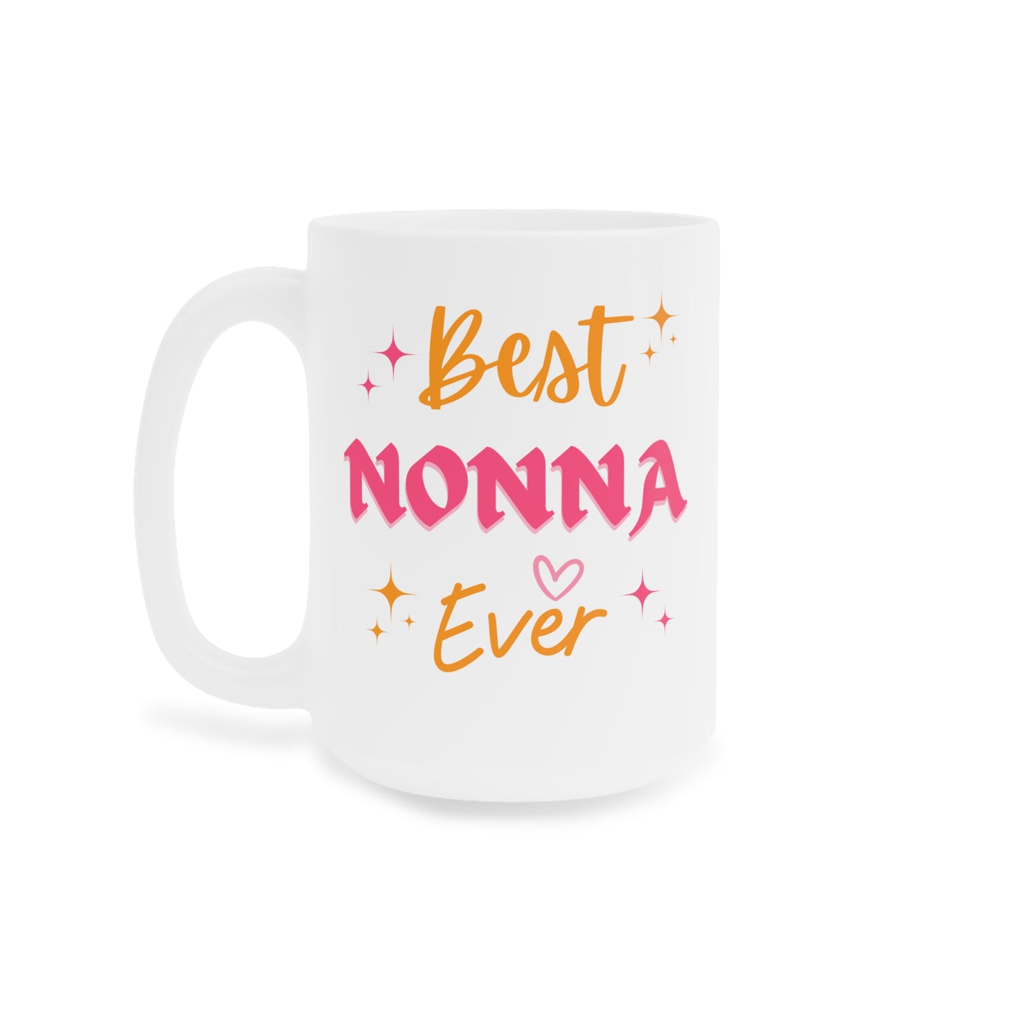 Italian - Best Nonna Ever - Ceramic Mugs (11oz\15oz\20oz)